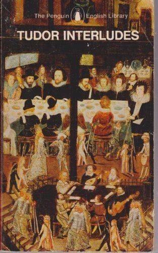 interludi tudor|The Significance of Heywood’s Interludes .